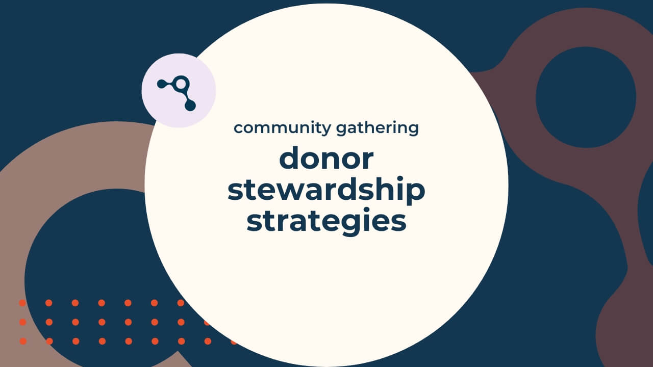 Donor Stewardship & Retention